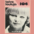 Toivelauluja 104 - 1977 | Kari Tapio