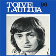 Toivelauluja 96 - 1974 | Erkki Liikanen