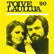 Toivelauluja 90 - 1972 | Kirka