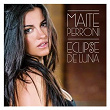 Eclipse De Luna | Maite Perroni