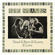 Dead & Born & Grown & Live | The Staves