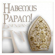 Habemus Papam! - Musique pour le Pape | The Choir Of Westminster Cathedral