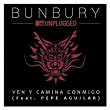 Ven y camina conmigo (feat. Pepe Aguilar) | Bunbury