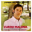 Yunque del Cante Gitano | Curro Malena