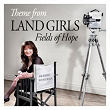 Wiseman : Theme from Land Girls (Fields of Hope) | Debbie Wiseman