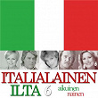 Italialainen ilta 6 - Aikuinen nainen | Markku Aro