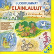 Suosituimmat eläinlaulut - 20 hauskaa lastenlaulua | Pia, Kati Ja Ira Saxholm