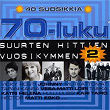 70-luku - Suurten hittien vuosikymmen 40 suosikkia 2 | Virve "vicky" Rosti