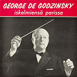 George de Godzinsky iskelmiensä parissa | George De Godzinsky
