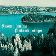 Suomi laulaa - Finland Sings | Ulla Katajavuori