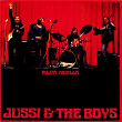 Pojat asialla | Jussi & The Boys