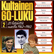 Kultainen 60-luku 2 1962-1963 | Tippavaaran Isanta
