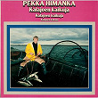 Kalajoen kaikuja | Pekka Himanka