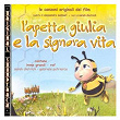 L'apetta Giulia e la signora Vita - Original Soundtrack | Irene Grandi