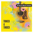 80 Anos de Música Sertaneja | Tonico & Tinoco