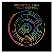 Propane Nightmares | Pendulum