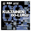 Kultainen 60-luku - 40 Pophittiä 1 | Lasse Liemola