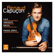 Lalo: Symphonie espagnole - Bruch: Violin Concerto | Renaud Capuçon