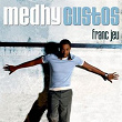 Franc Jeu | Medhy Custos
