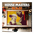 Defected Presents House Masters: Blaze | Blaze