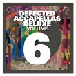 Defected Accapellas Deluxe Volume 6 | Louie Vega