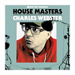 Defected Presents House Masters - Charles Webster | Charles Webster
