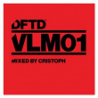 DFTD VLM01 mixed by Cristoph | Cristoph