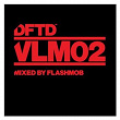 DFTD VLM02 mixed by Flashmob | Flashmob
