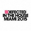 Defected In The House Miami 2015 | Defected In The House Miami 2015