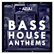 Azuli Presents Bass House Anthems | Dj S K T