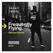 Frequently Flying (Deluxe Edition) | Sonny Fodera