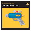 The Classic Music Company Presents Voices & Noises, Vol. 1 | Honey Dijon