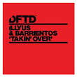 Takin' Over | Illyus & Barrientos