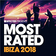 Defected presents Most Rated Ibiza 2018 (Mixed) | Nasser Baker