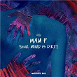 Your Mind Is Dirty | Mau P