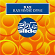 Blaze Remixed Extras | Blaze