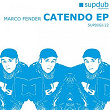 Catendo EP | Marco Fender