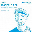 Waterloo EP | Uone