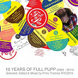 10 Years of Full Pupp | Jarle Brathen