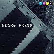 Negro Preno | Cesar Martinez