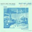 Out Of Love (Remix) | Busty & The Bass