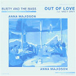 Out Of Love (Version Franc¸aise) | Busty & The Bass