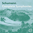 Schumann: Complete Symphonies | Lawrence Foster