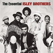 The Essential Isley Brothers | The Isley Brothers