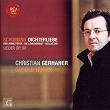 Schumann: Dichterliebe | Christian Gerhaher