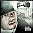 The Best of E-40: Yesterday, Today and Tomorrow | E 40