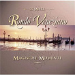 Magische Momente | Rondò Veneziano