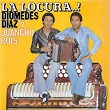 La Locura | Diomedes Diaz, Juancho Rois