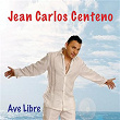 Ave Libre | Jean Carlos Centeno