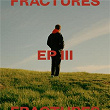 EP III | Fractures